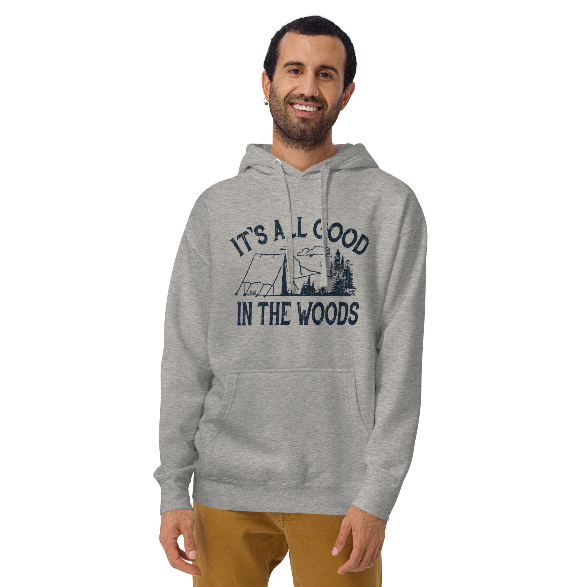 It's All Good In The Woods Vintage Classic Pullover Hoodie | Cool Camping Fleece | Solid Threads