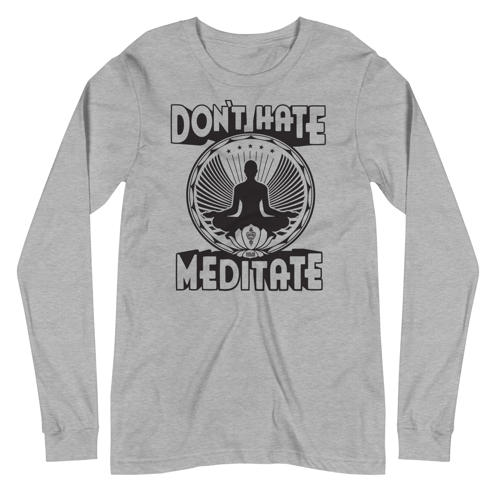 Don't Hate Meditate Vintage Graphic Long Sleeve Tee | Funny Mindfulness T-Shirt Athletic Heather- Solid Threads